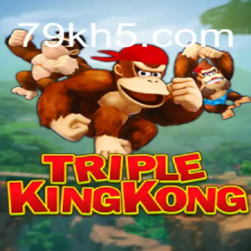 Dive into the Exciting World of TripleKingKong: A Top Pick on 79K Oficial 💯️